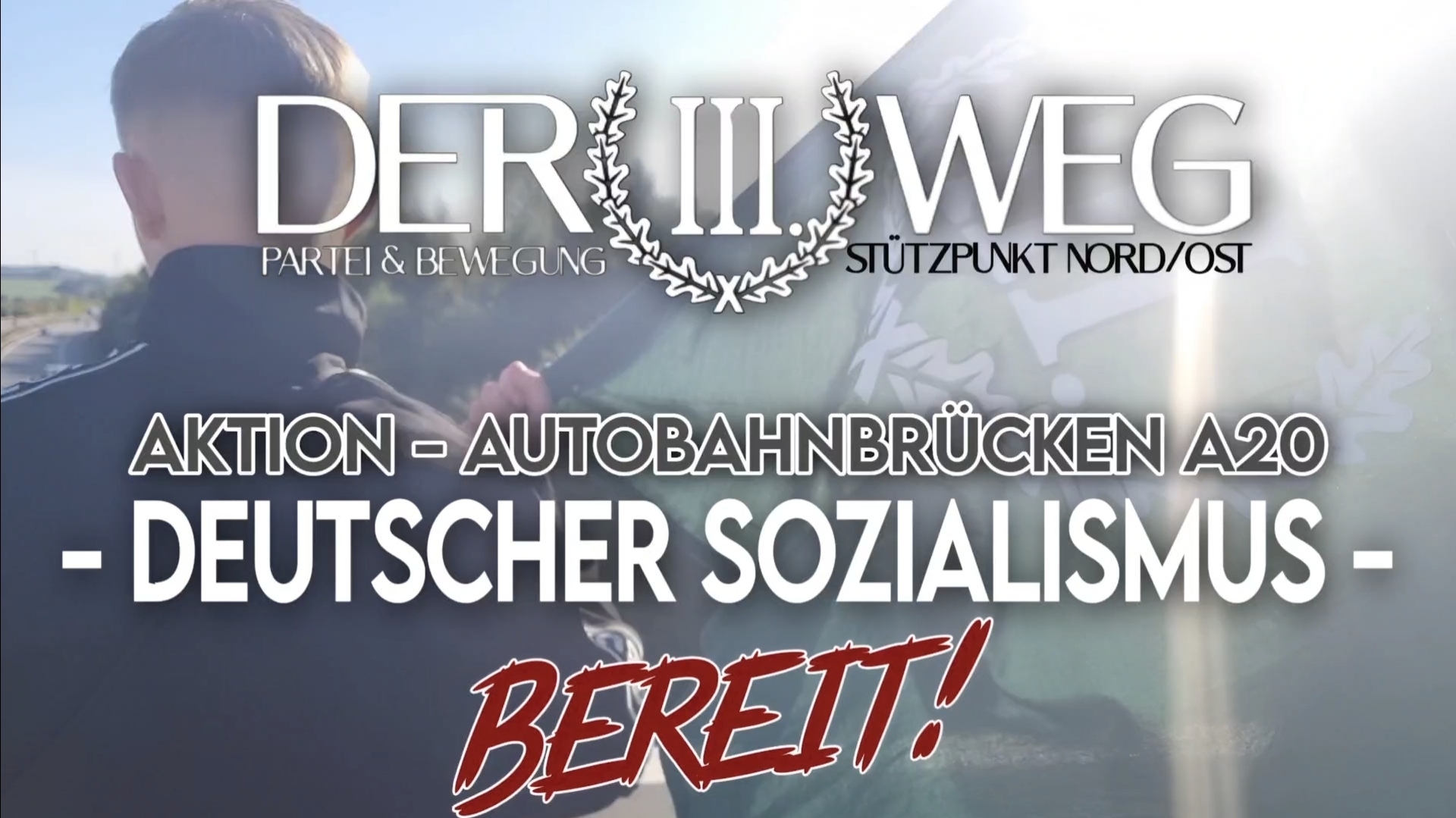Raum Rostock/Autobahn A20: Zielgerichteter Aktivismus - Deutscher Sozialismus!